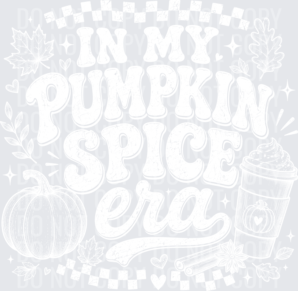 IN MY PUMPKIN SPICE ERA