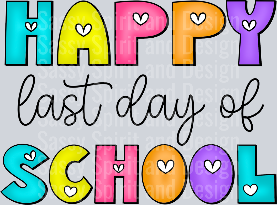 Happy Last Day Of School Colorful