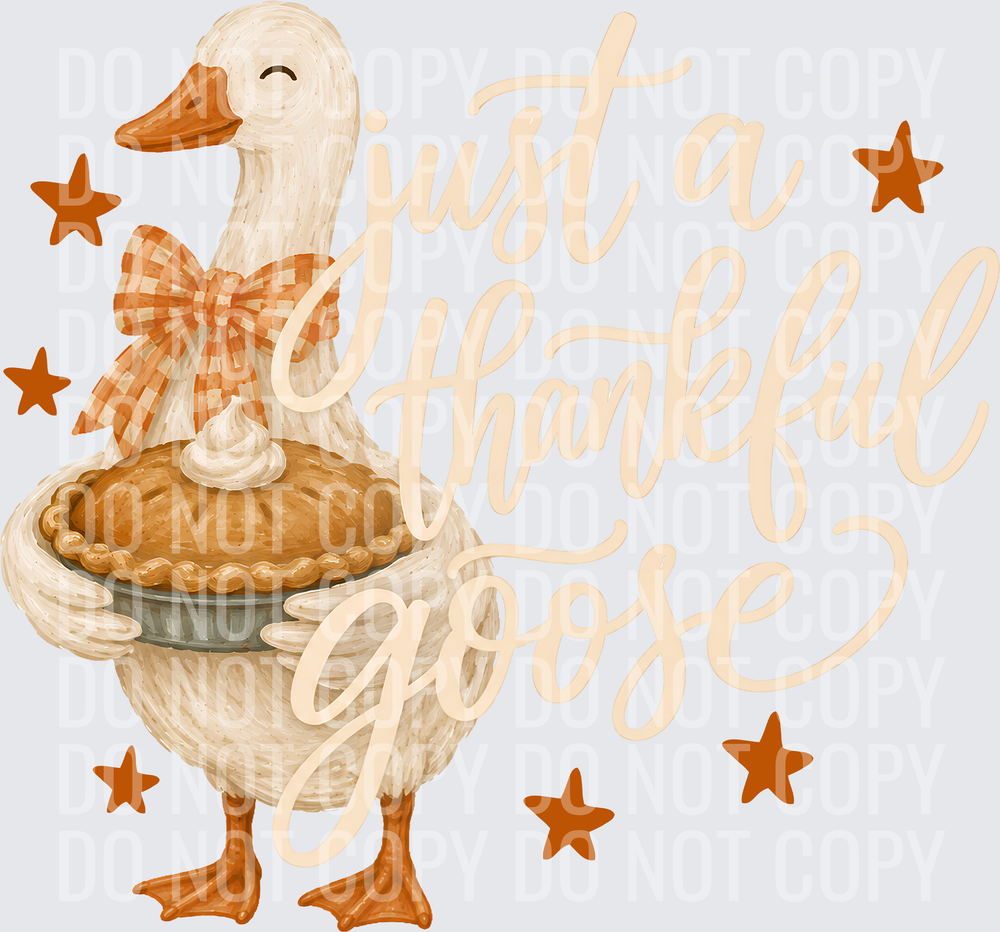 JUST A THANKFUL GOOSE