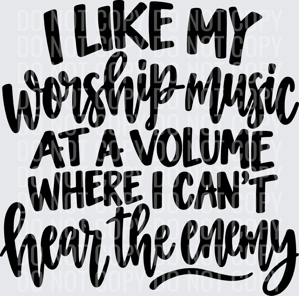 I LIKE MY WORSHIP MUSIC