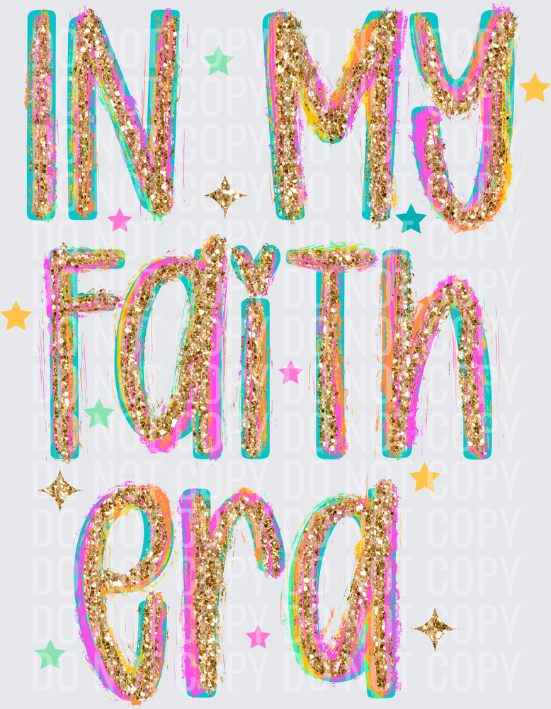 IN MY FAITH ERA