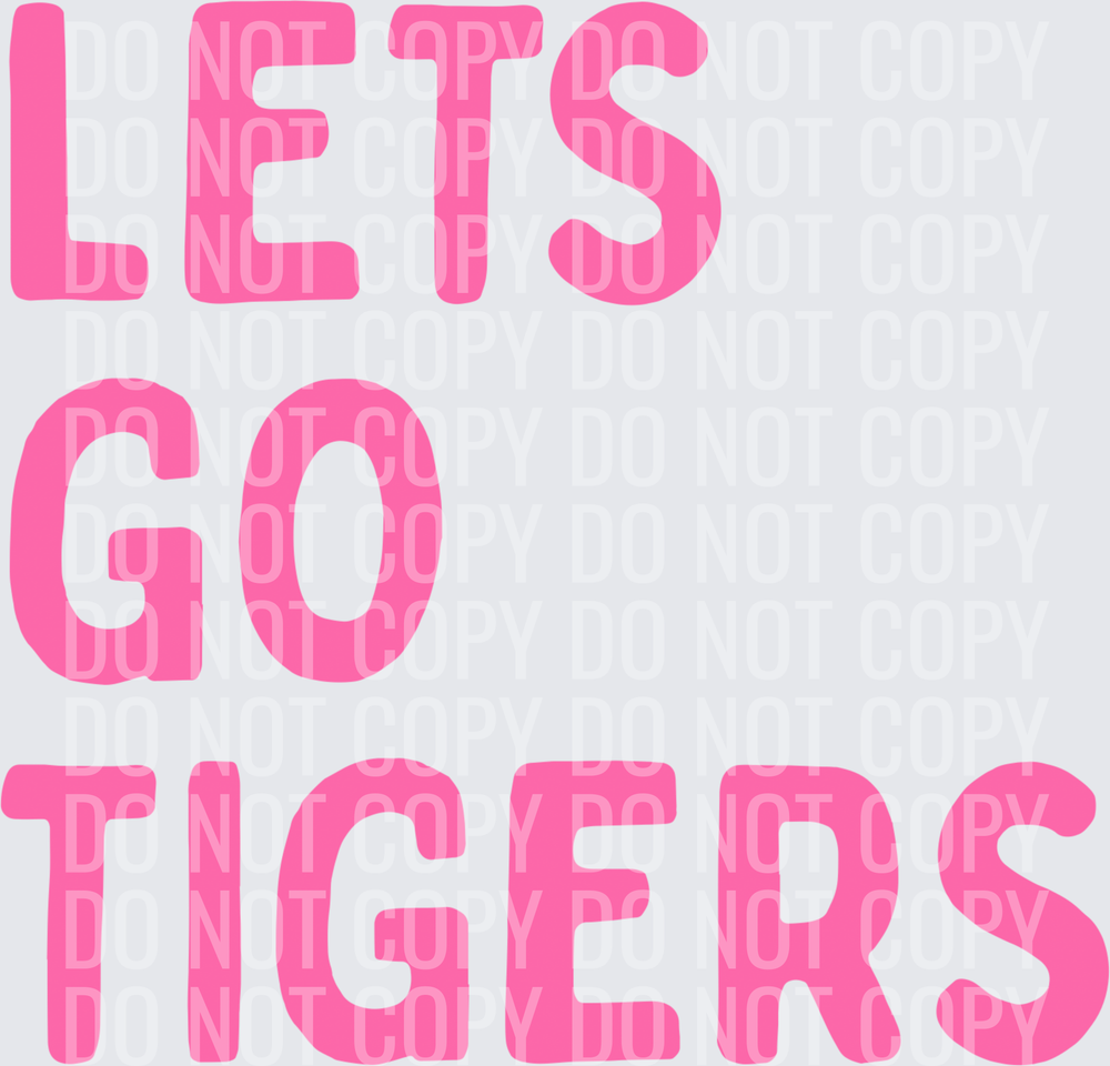 Lets go tigers