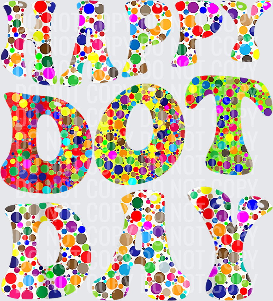 Happy International Dot Day Make Your Mark Funny Colorful T-Shirt
