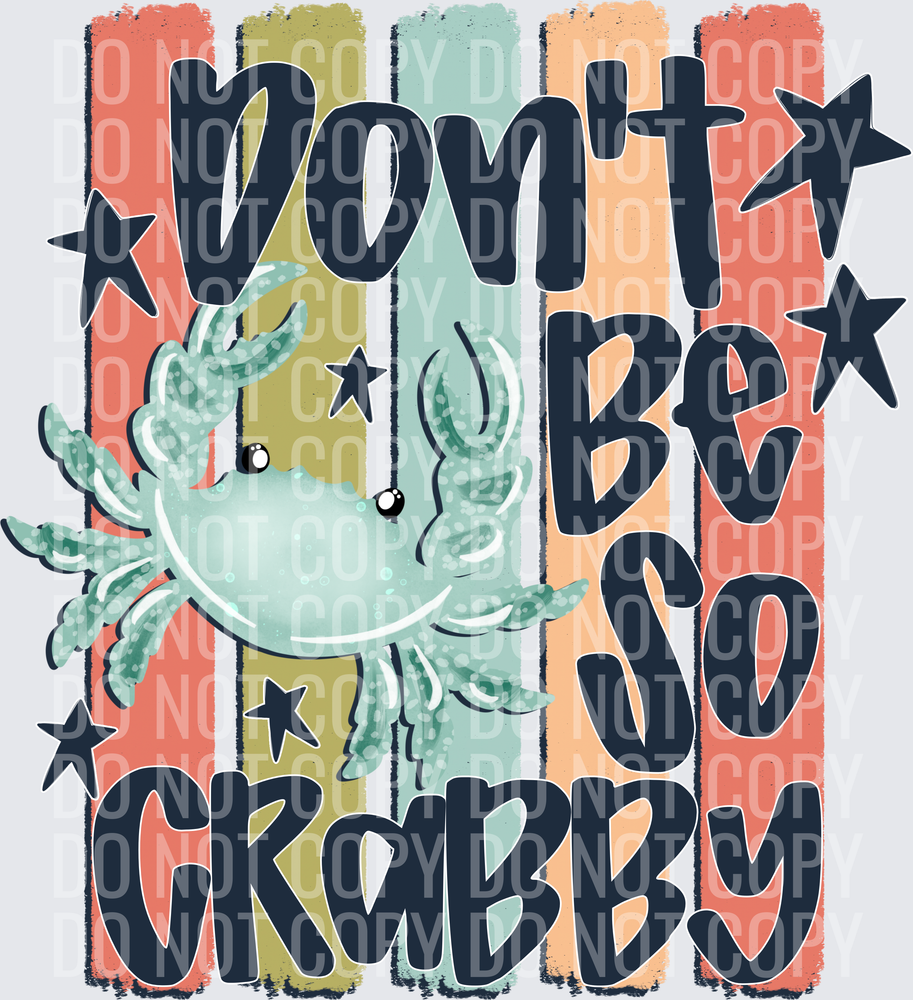 Don_t Be So Crabby