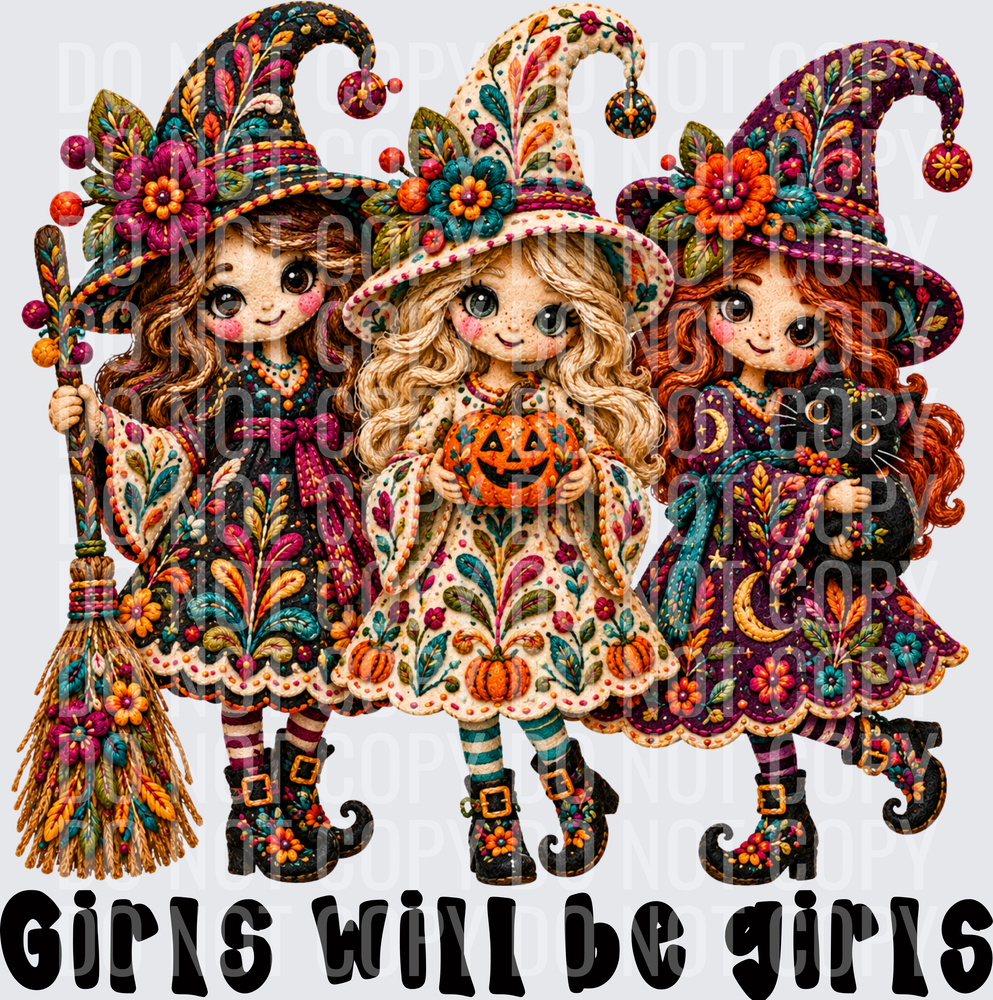 GIRLS WILL BE GIRLS