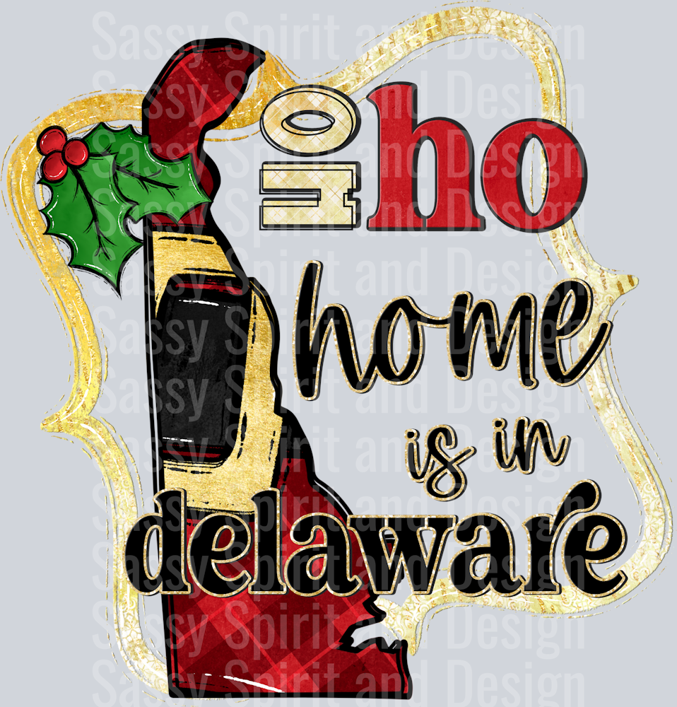 Ho Ho Home is In DELAWARE