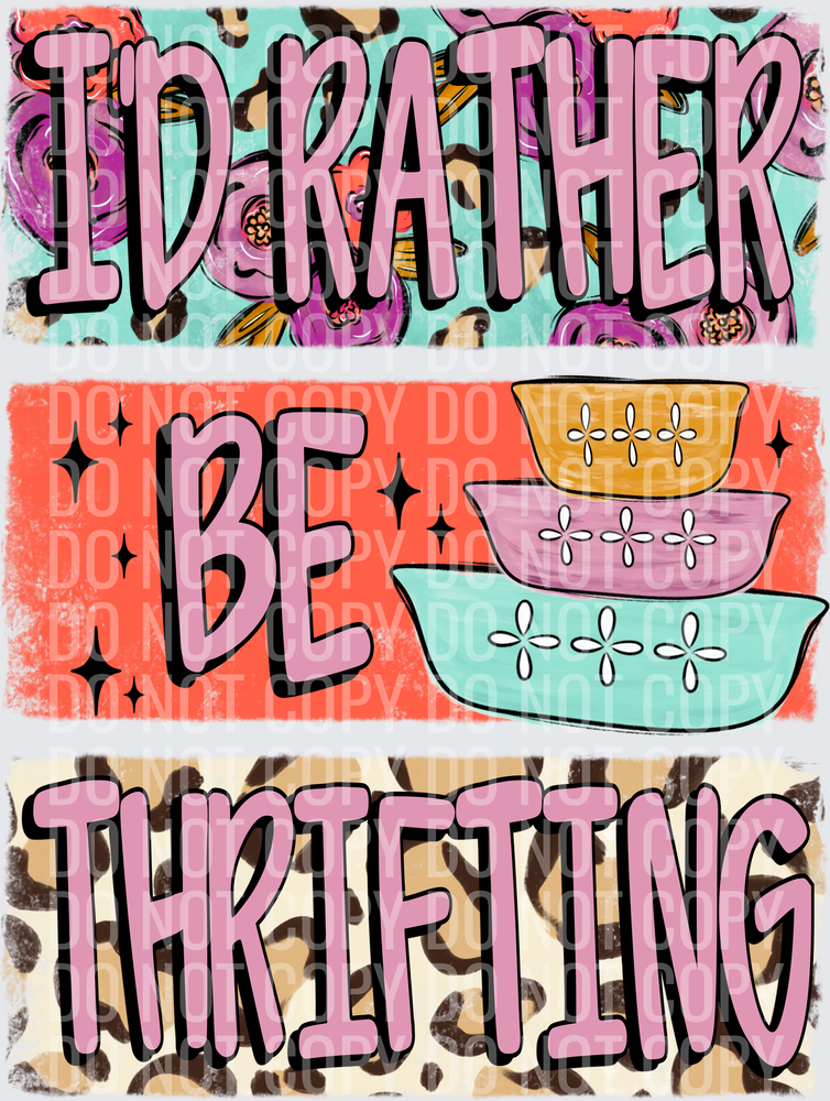 Id Rather Be Thrifting