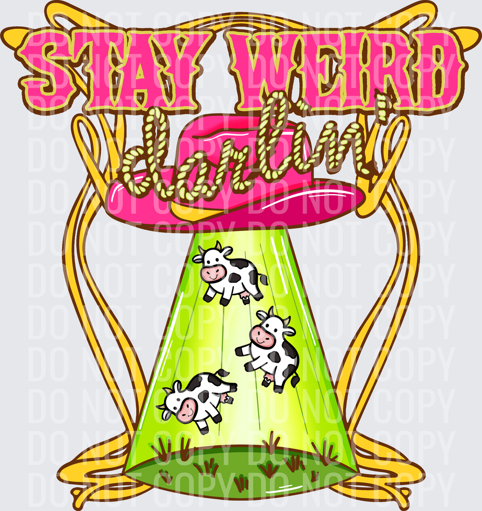 KayndiDesings 05.26 Stay Weird Darlin
