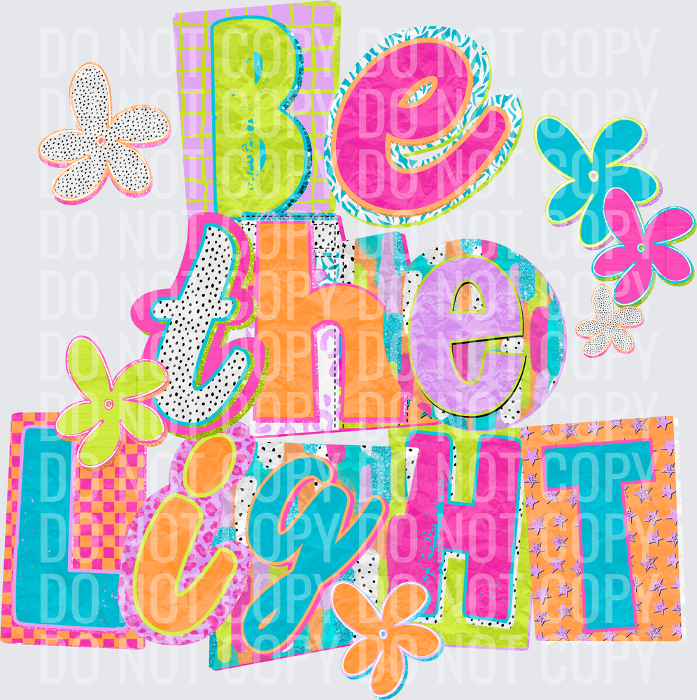 BE THE LIGHT