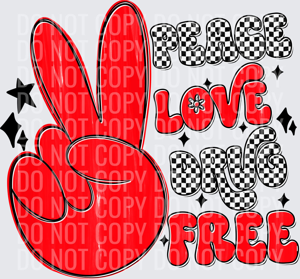 peace love drug free
