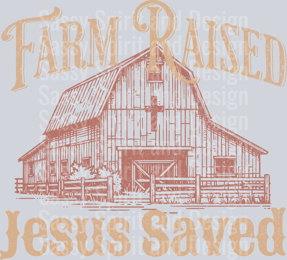 farm raised Jesus saved - farm_raised_Jesus_saved_light