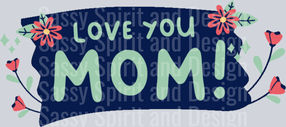 love you mom hearts flower