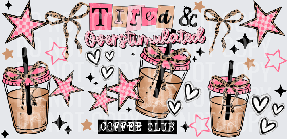 Tired & Overstimulated 16oz wrap