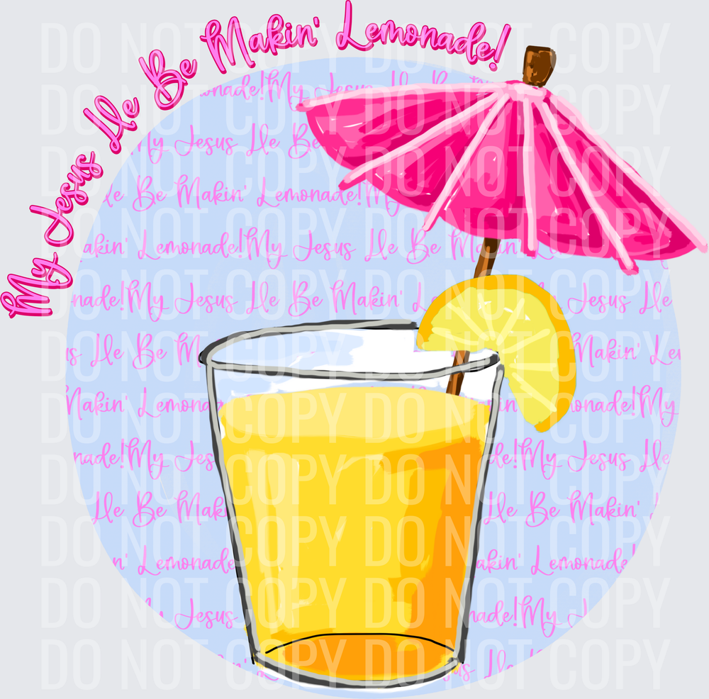 KayndiDesigns 06.26 My Jesus He Be Makin Lemonade
