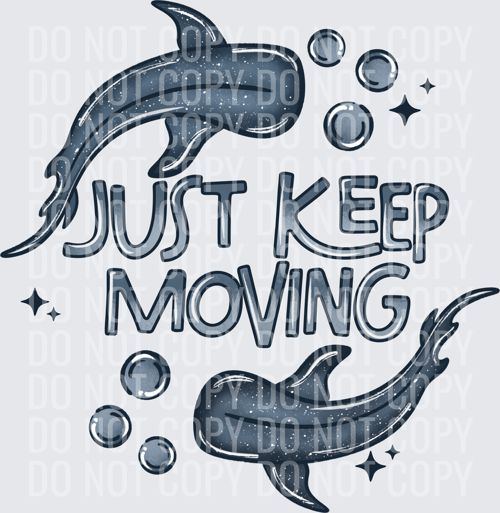 Just Keep Moving