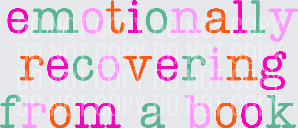 EMOTIONALLY RECOVERING FROM A BOOK