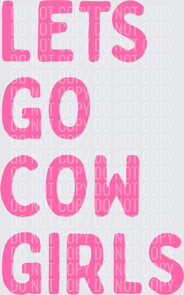 Lets go cowgirls