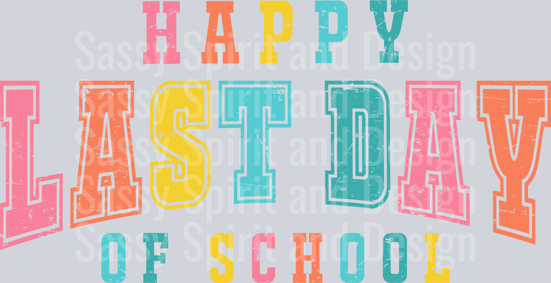 Happy Last Day Of School Varsity Colorful