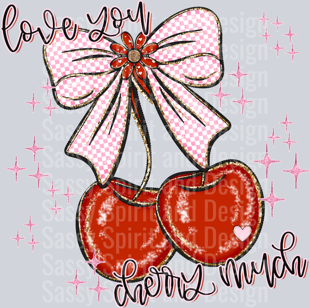 LOVE YOU CHERRY MUCH