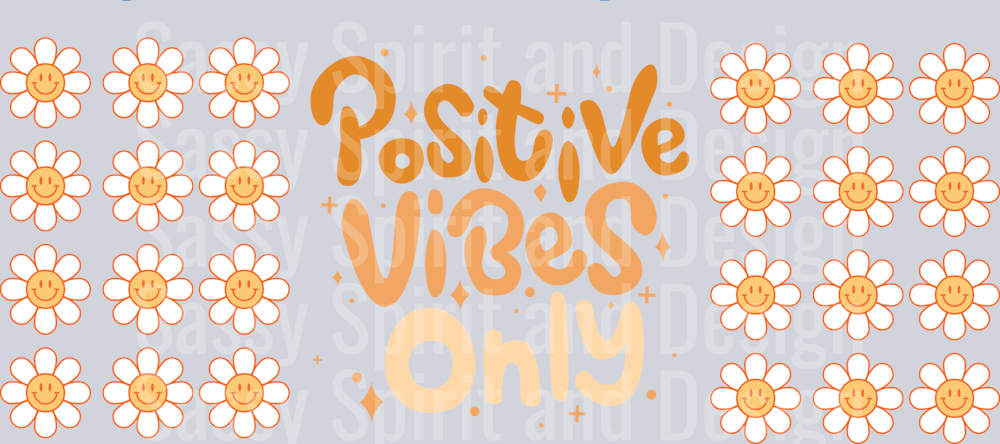 positive vibes only