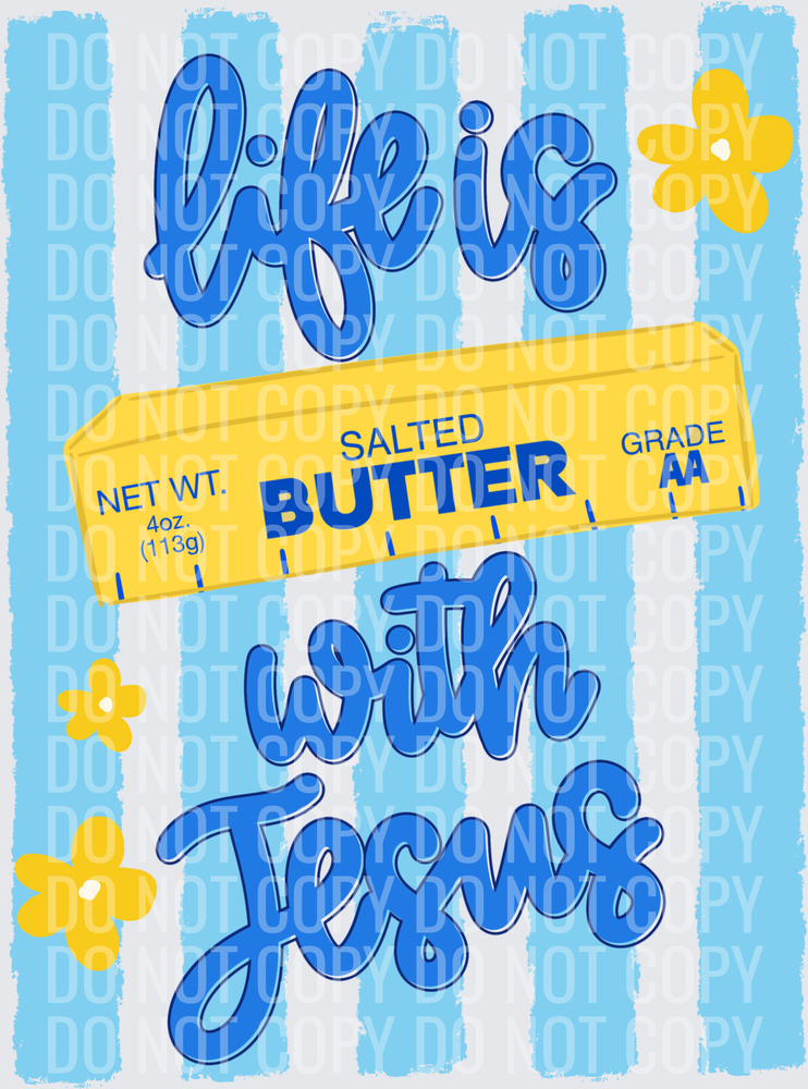 Lifeisbutterwithjesus
