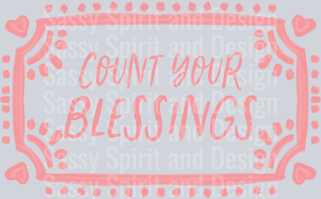 COUNT YOUR BLESSINGS