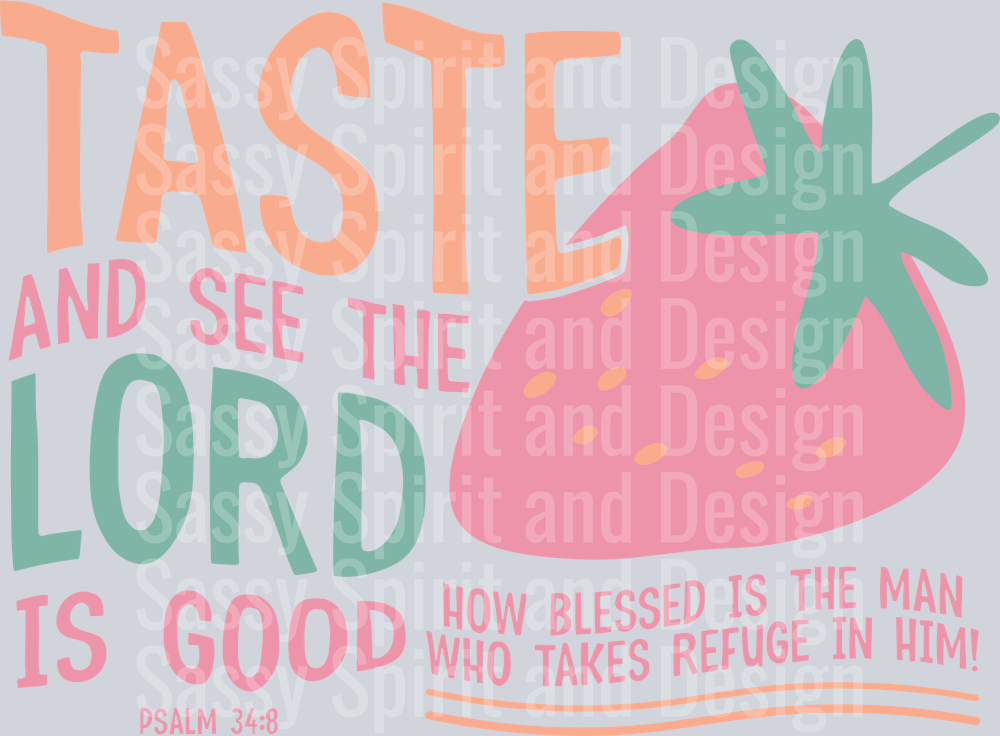 Taste and See the Lord is Good1