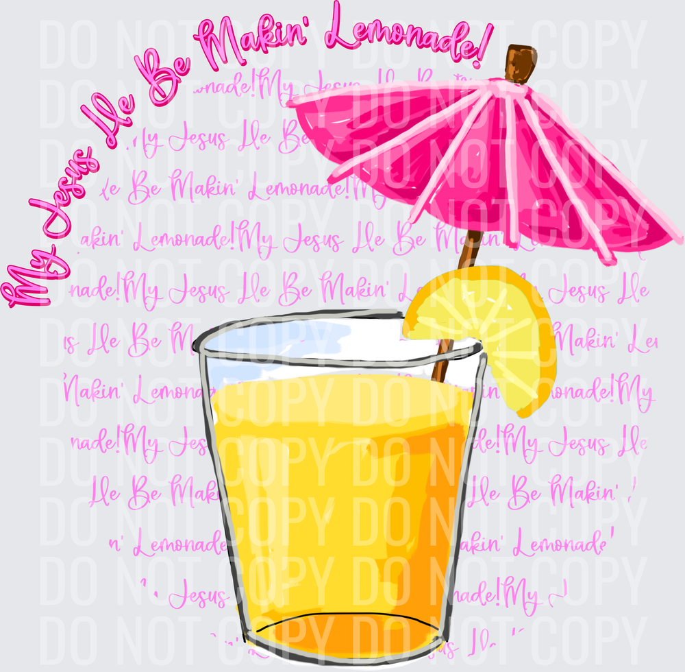 KayndiDesigns 06.26 My Jesus He Be Makin Lemonade Transparent