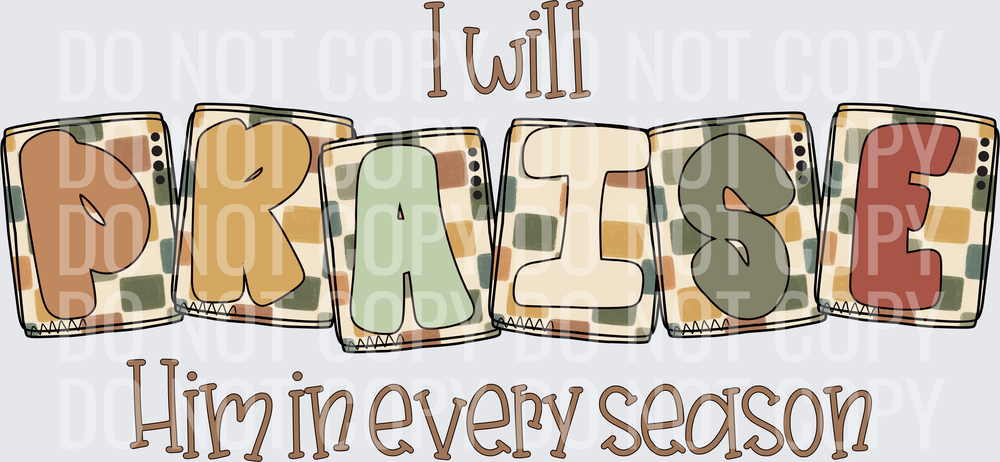 PRAISE EVERY SEASON
