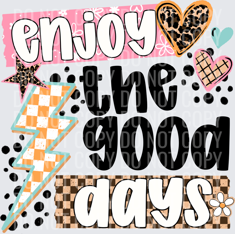 Enjoy The Good