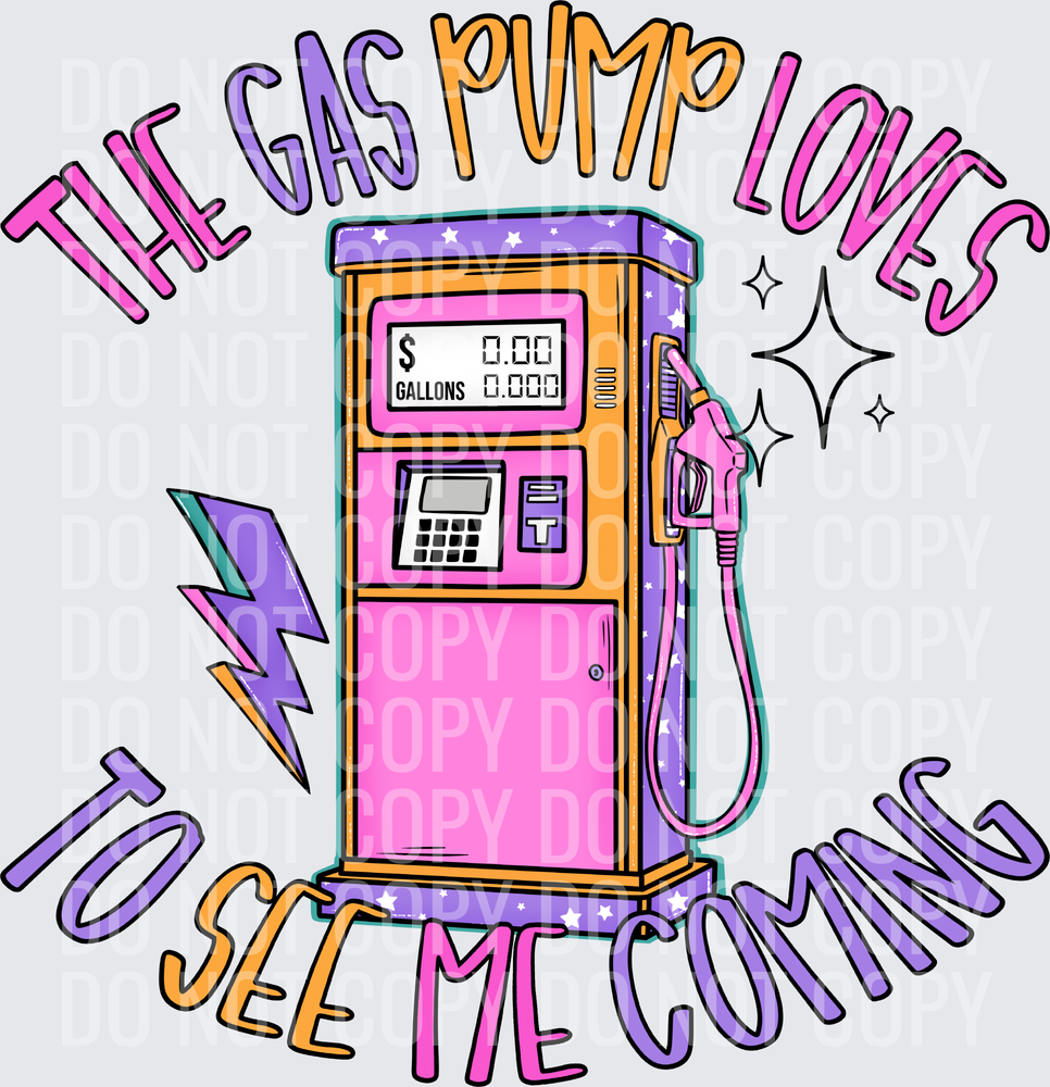 The gas pump loves to see me coming