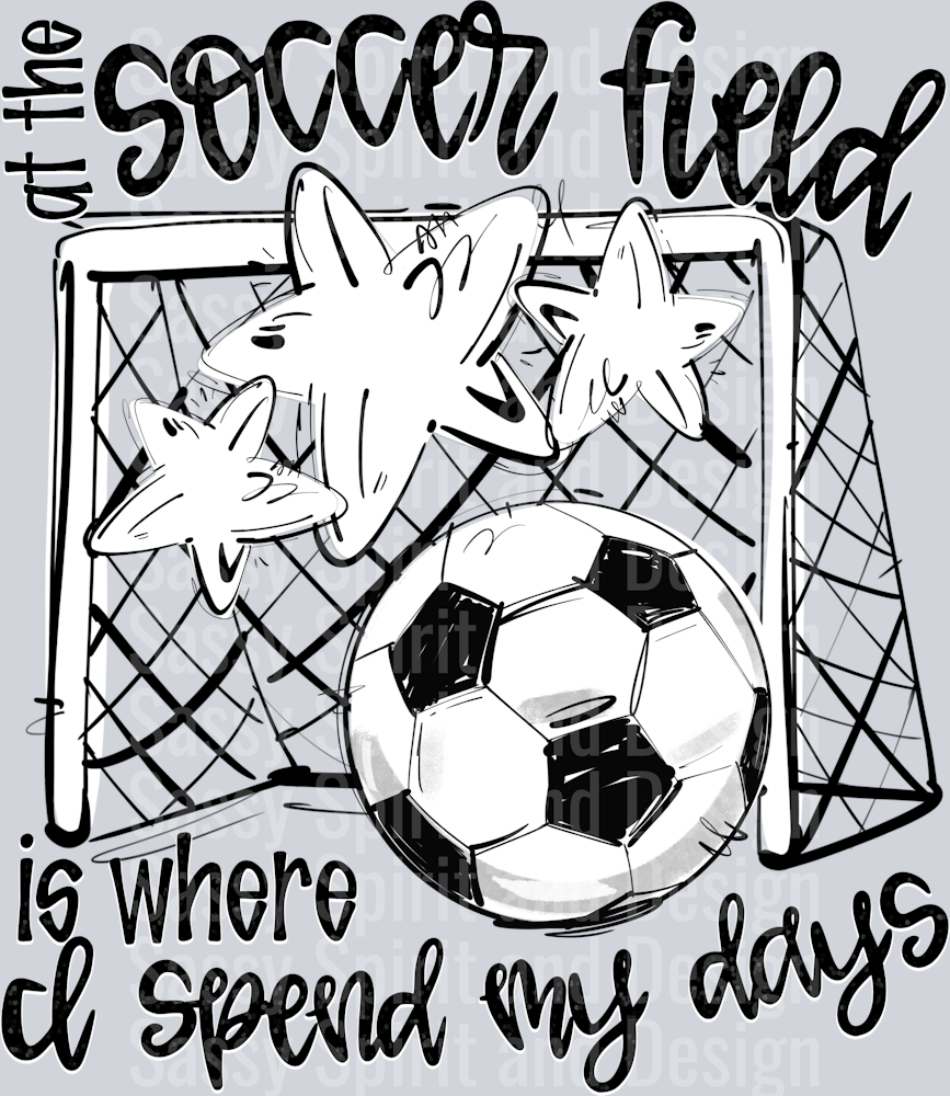 WHITE AT THE SOCCER FIELD IS WHERE I SPEND MY DAYS