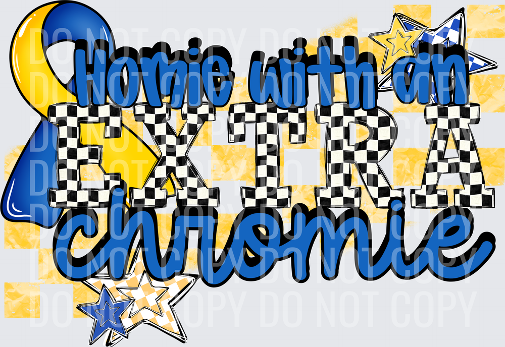 homie with extra chromie