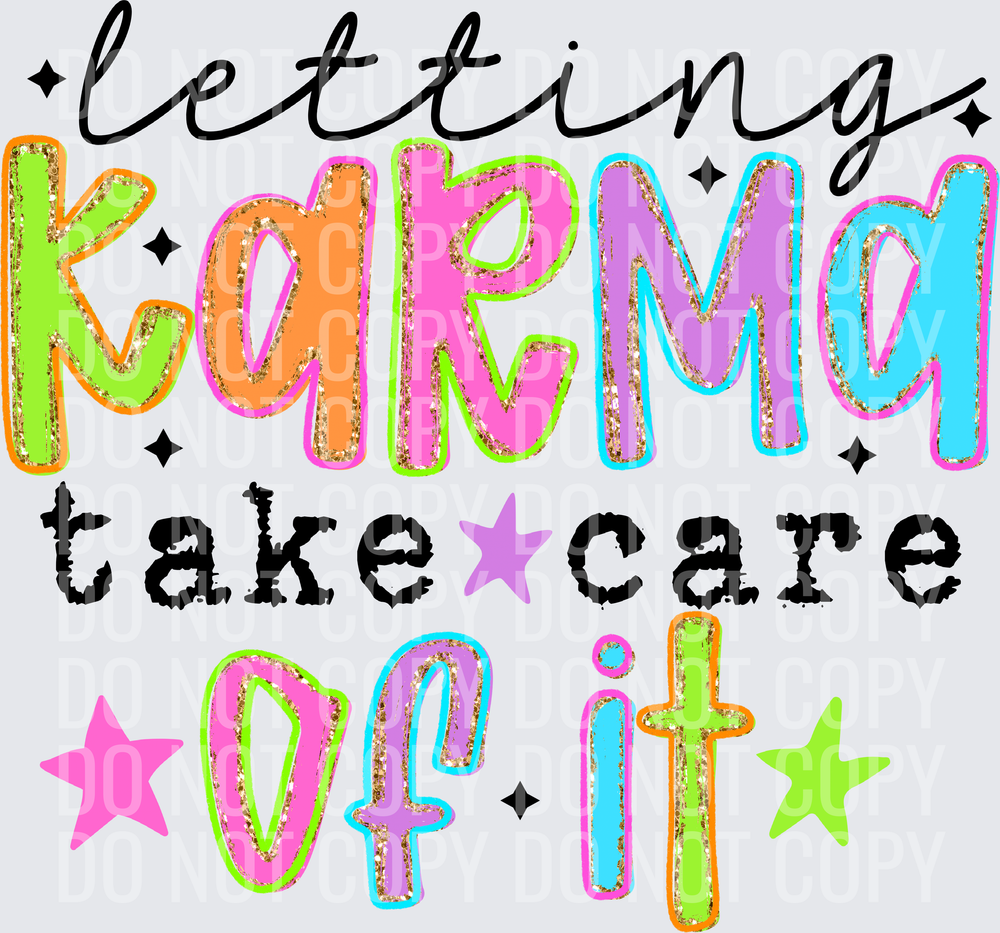 LETTING KARMA TAKE CARE OF IT