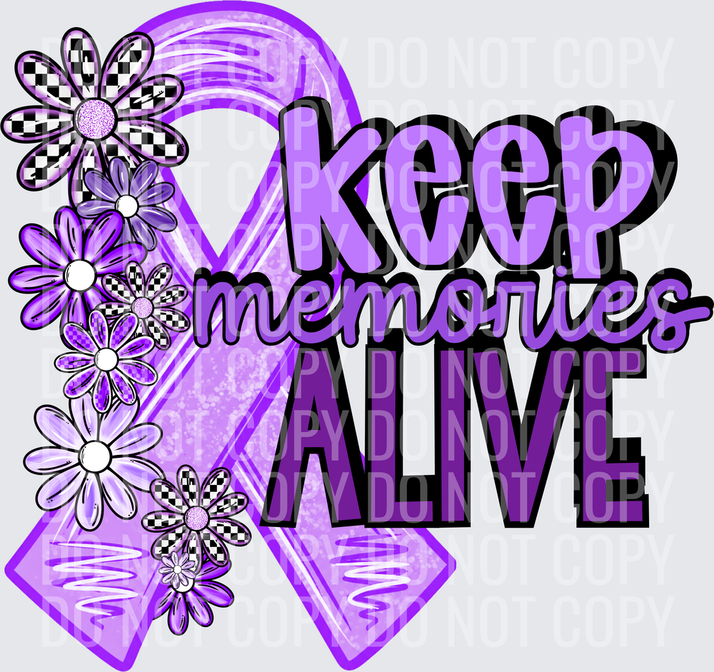 KEEP MEMORIES ALIVE