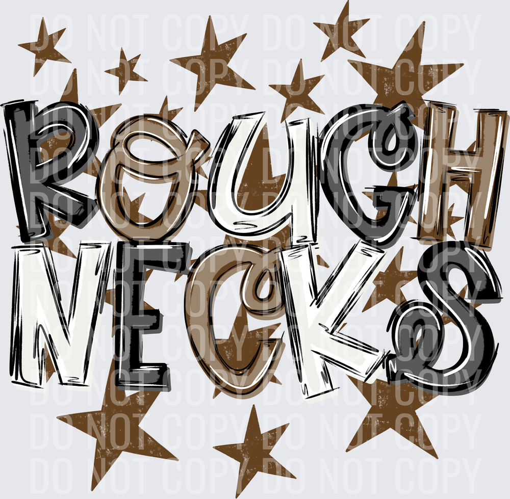 ROUGH-NECKS
