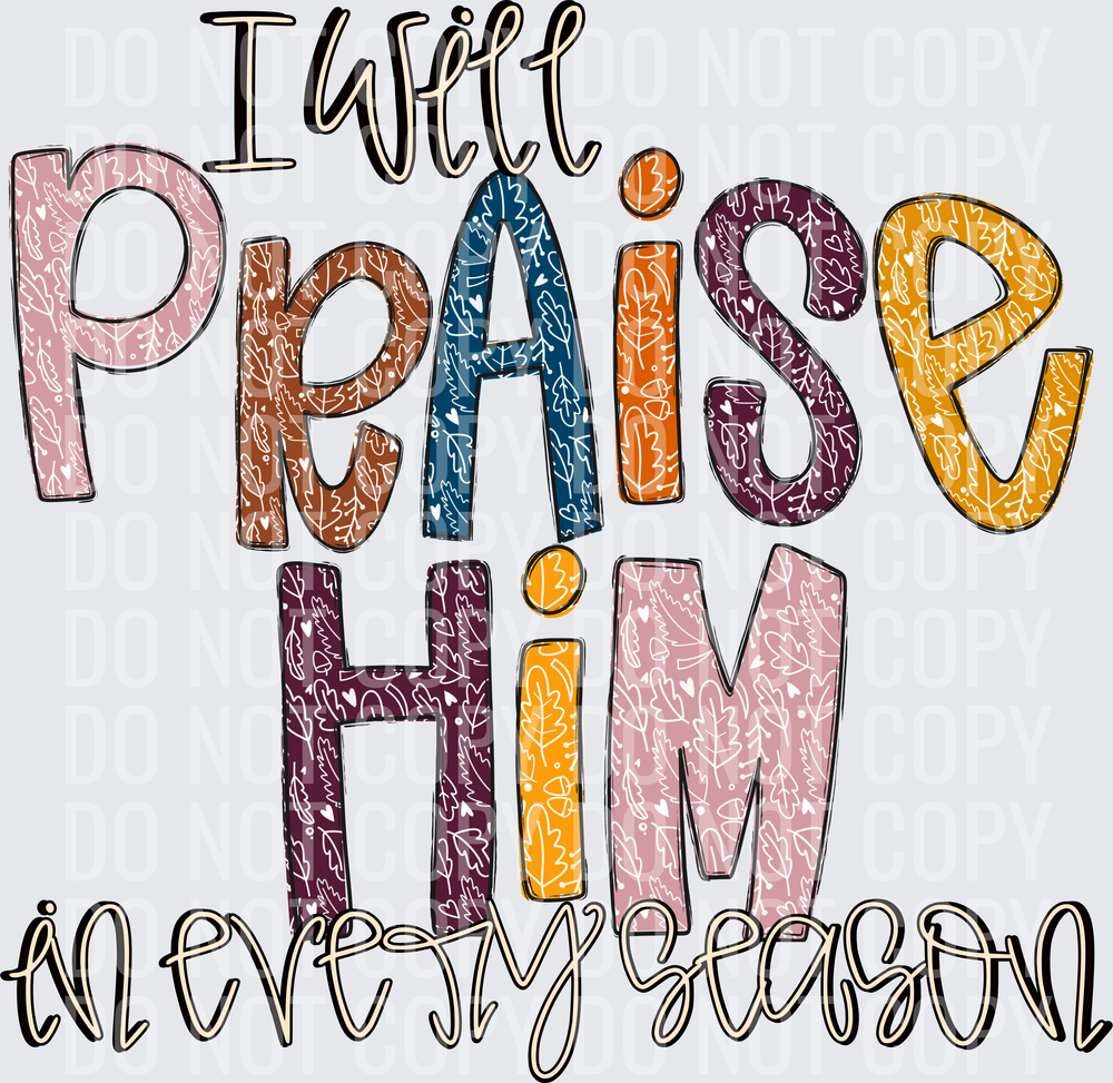 I WILL PRAISE HIM