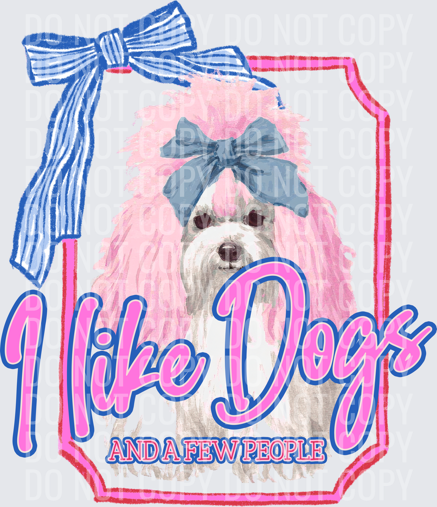 KayndiDesigns 06.26 I Like Dogs and a Few People Shih Tzu