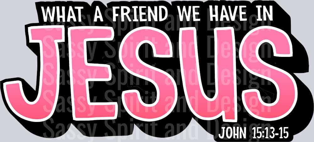 What a Friend We Have in Jesus3