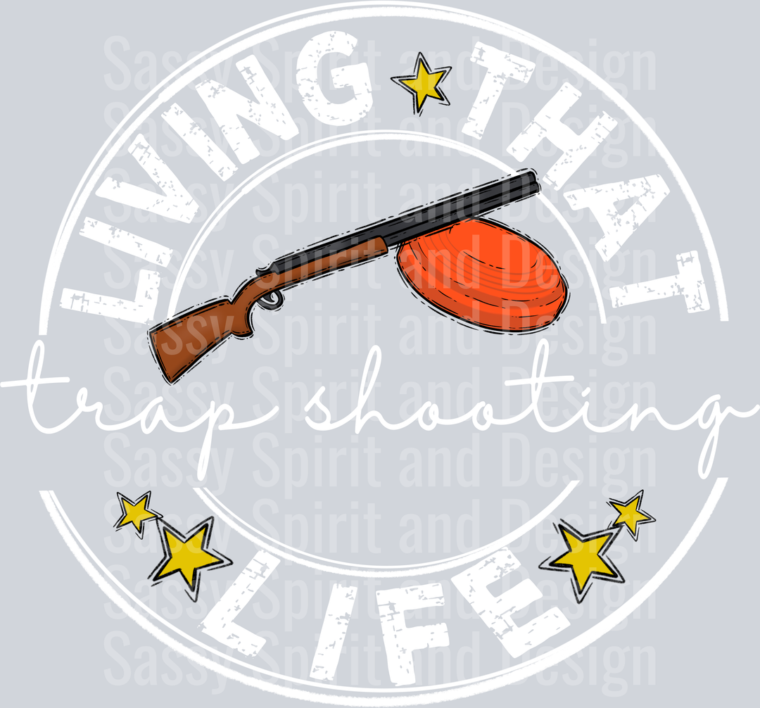 Living That TRAP SHOOTING BLANK Life WHITE