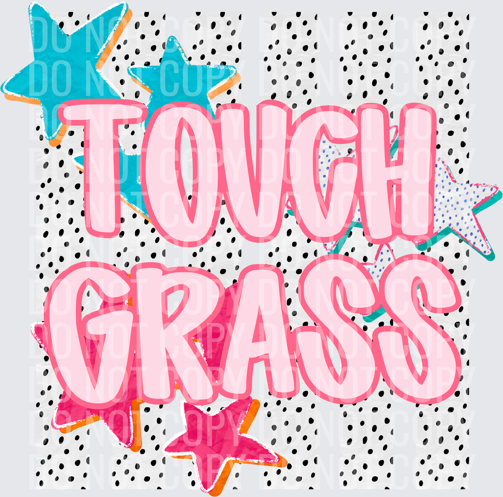TOUCH GRASS