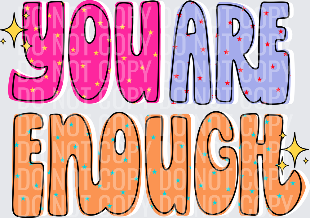 You are enough