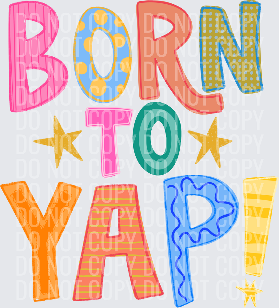 Born To Yap