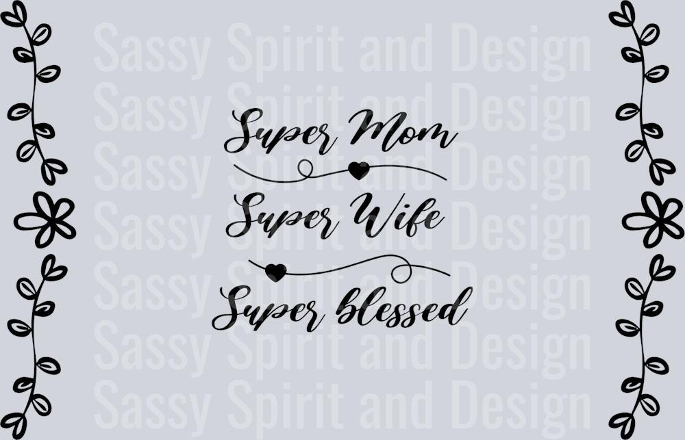 super mom wife blessed