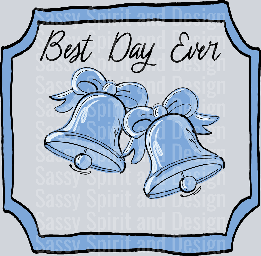 BEST DAY EVER BLUE