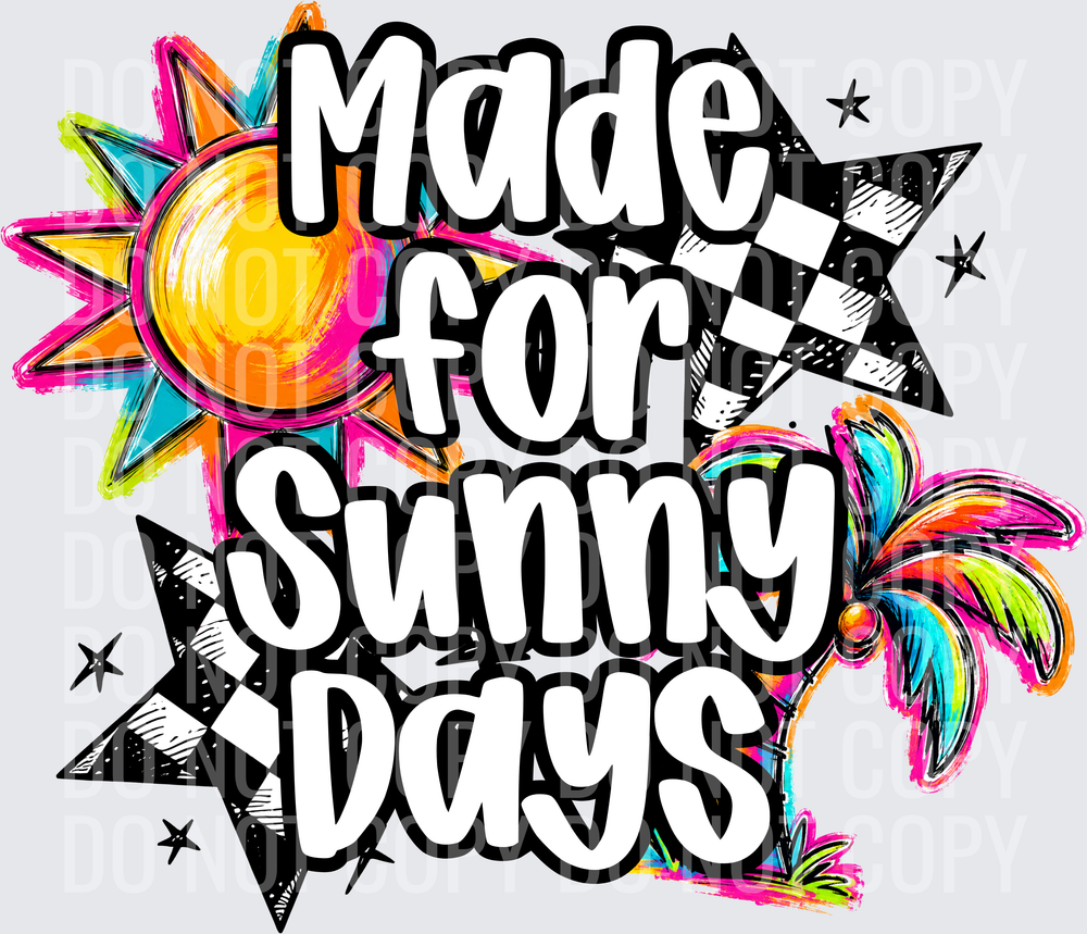 MADE FROR SUNNY DAYS2