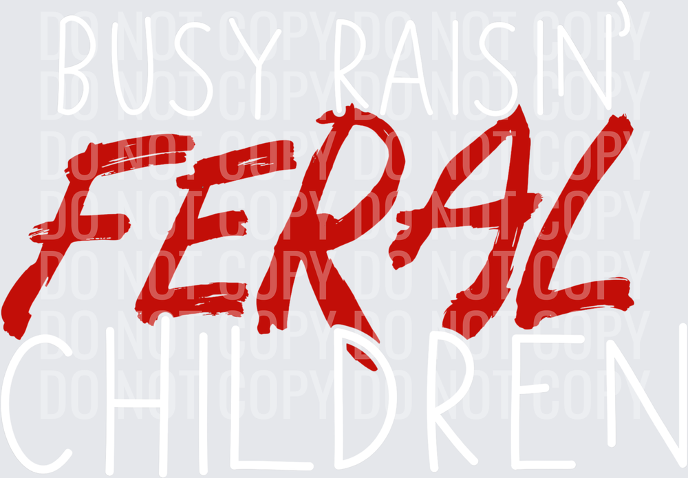 RAISIN FERAL CHILDREN