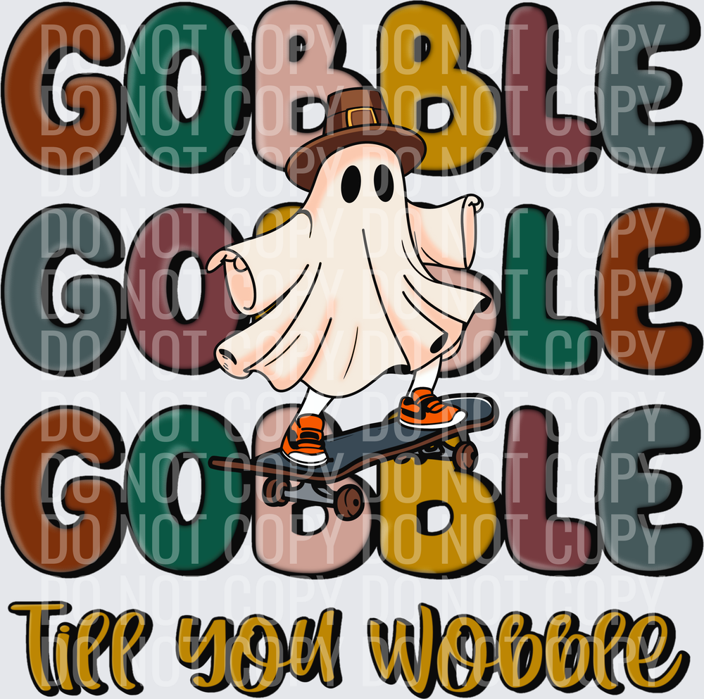 Gobble till you wobble