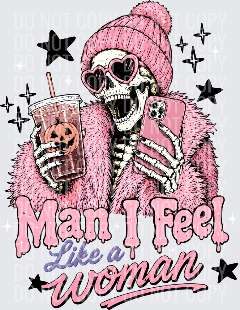 MAN I FEEL LIKE A WOMAN