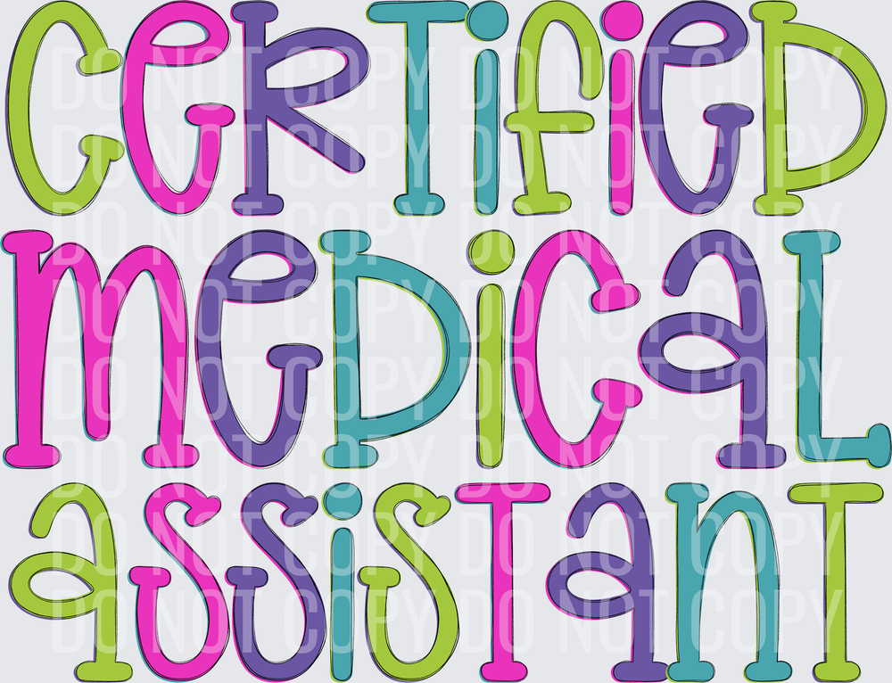 CERTIFIED MEDICAL ASSISTANT